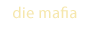 die mafia